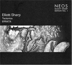 Elliott Sharp: Tectonics; Errata