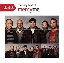 Playlist: The Very Best of MercyMe