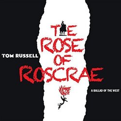Rose of Roscrae by Russell, Tom (2015-04-14)