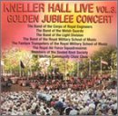 Kneller Hall Live 3: Golden Jubilee Concert
