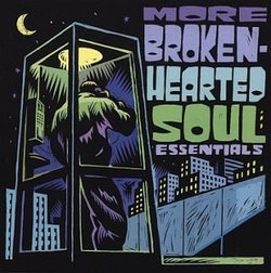 More Broken Hearted Soul Essentials