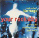 Mark Anthony Turnage / Your Rockaby ; Night Dances ; Dispelling the Fears (Argo)