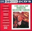 100 Años del Mariachi Silvestre Vargas