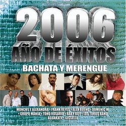 2006 Ano De Exitos: Bachata Y Merengue