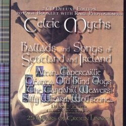 Celtic Myths: Songs and Ballads from Ireland and Scotland