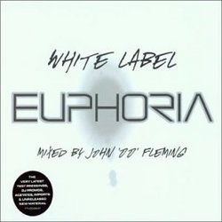 Euphoria: White Label Mixed By John 00 Fleming