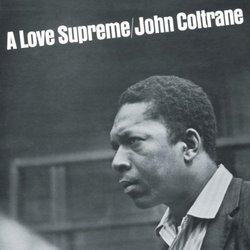 Coltrane, John A Love Supreme Avantgarde/Free