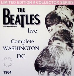 The Beatles (First Live Concert Performance in Washington Dc 1964 Complete) LTD Cd