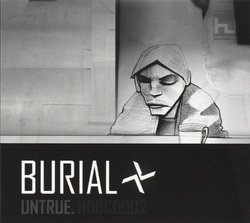Untrue by Burial (2007-11-06)