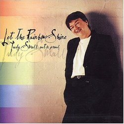 Let the Rainbow Shine: Judy Small Out & Proud