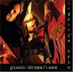 Piano - Drums - Bass