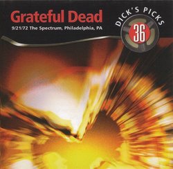 Dick's Picks Vol. 36 - The Spectrum, Philadelphia, PA 9/21/72