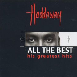 Haddaway - All the Best: Greatest Hits