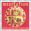 Meditation: Chants for Great Lent