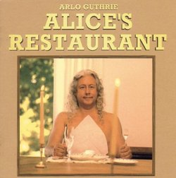 Alice's Restaurant: The Massacree Revisited (30th Anniversary Edition)