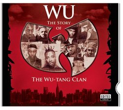 Wu: the Story of the Wu-Tang (Eco- Friendly Packacing)(Clean)