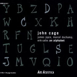 John Cage: James Joyce, Marcel Duchamp, Erik Satie: An Alphabet