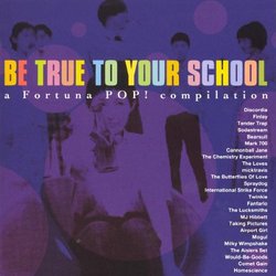 Be True to Your School : a Fortuna Pop Sampler