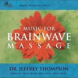 Sound Medicine: Music for Brainwave Massage
