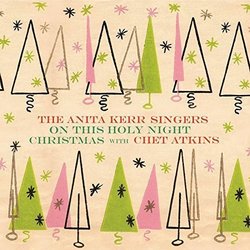 On This Holy Night / Christmas With Chet Atkins by Anita Kerr (2014-08-03)
