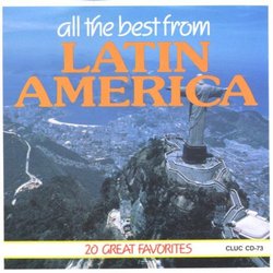 All The Best From Latin America: 20 Great Favorites