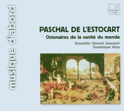 Paschal de l'Estocart: Octonaires de la vanité du monde