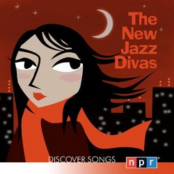NPR Discover Songs:  The New Jazz Divas