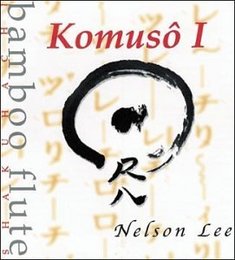 Komuso I: Shakuhachi Music for Zen Meditation
