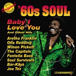 60's Soul: Baby I Love You