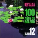 100 Anos De Bolero, Vol. 12