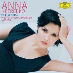 Anna Netrebko: Opera Arias