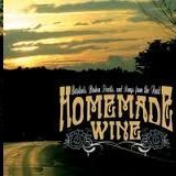 Homemade Wine - Barstools, Broken Heart and Songs from the Road Cd(2011)