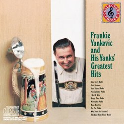 Frankie Yankovic and His Yanks' Greatest Hits