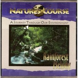 Nature's Course: Rainforest Melody