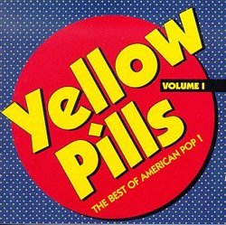 Yellow Pills: Best of American Pop 1