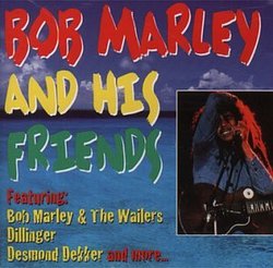 Bob Marley & His Friends