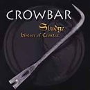 Sludge: History of Crowbar