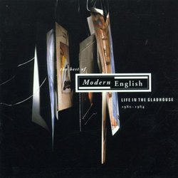 Life in the Gladhouse 80-84: B.O. Modern English