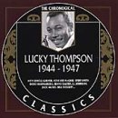 Lucky Thompson 1944-1947