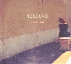 Afterthoughts by Nosound (2013-05-21)