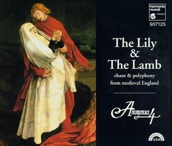 The Lily and the Lamb: Chant and Polyphony from Medieval England