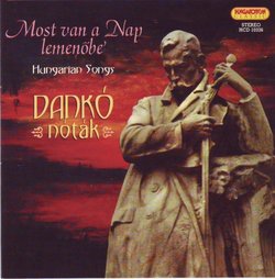 Most Van a Nap Lemenobe: Notak Hungarian Songs