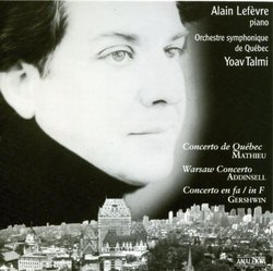 Mathieu: Concerto de Québec; Addinsell: Warsaw Concerto; Gershwin: Concerto in F