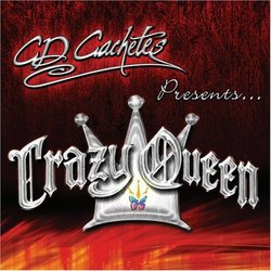 CD Cachetes Presenta Crazy Queen