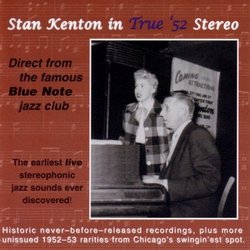 Stan Kenton In True '52 Stereo