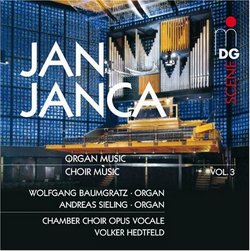 Jan Janca: Organ Music; Choir Music, Vol. 3