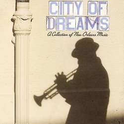 City of Dreams: A Coll of New Orleans Music
