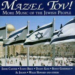 Mazel Tov! More Music Of The Jewish People