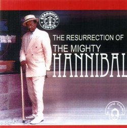 Resurrection of the Mighty Hannibal