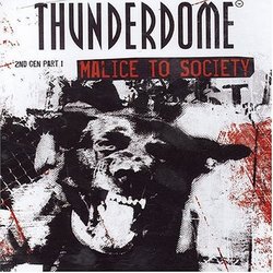 Thunderdome: Malice to Society